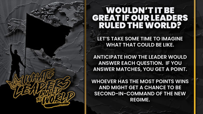 What If Leaders Ruled the World